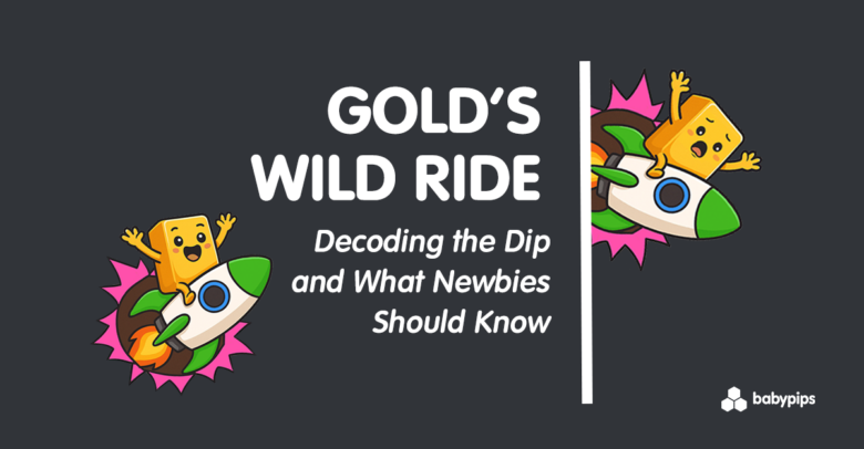Gold’s Wild Ride: Decoding the Dip and What Newbies Should Know ...