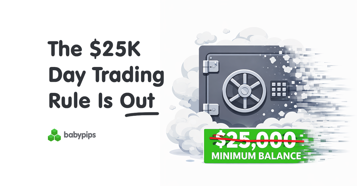 $25K Day Trading Rule Is Out: What the PDT Change Means for You