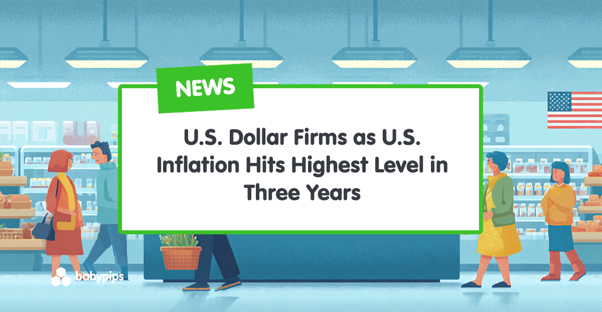 U.S. Dollar Firms as U.S. Inflation Hits Highest Level in Three Years